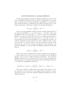 A brief introduction to maximum likelihood The key idea behind the