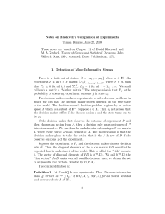 Notes on Blackwell`s Comparison of Experiments Tilman Börgers