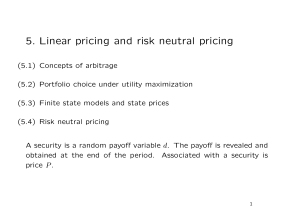 5. Linear pricing and risk neutral pricing