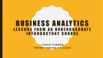 Business analytics as an undergraduate introductory course