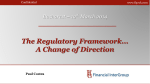 The Regulatory Framework... A Change of Direction Bucharest – 12