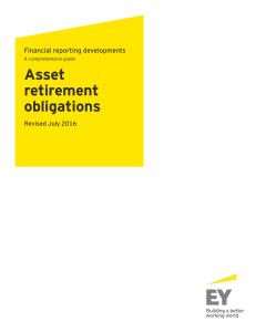Financial reporting developments: Asset Retirement Obligations