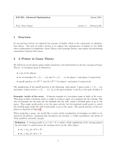 1 Overview 2 A Primer in Game Theory