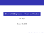 Discrete Bidding Games —Theory and Practice