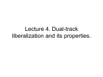 Lecture 3. Dual-track liberalization and its properties.