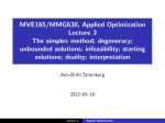 MVE165/MMG630, Applied Optimization Lecture 3 The simplex