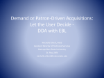 Demand or Patron Driven Acquisitions—Let the User Decide
