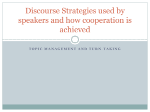 Discourse Strategies used by speakers and how cooperation is