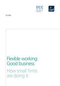 Flexible working: Good business How small firms are doing it