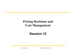 Pricing Decisions and Cost Management Session 12