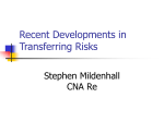 Recent Developments in Transferring Risk - mynl.com