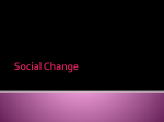 Social Change What is Social Change?