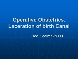 Operative Obstetrics. Laceration of birth Canal