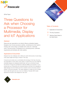 Three Questions to Ask when Choosing a Processor for Multimedia