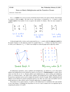 Notes on Matrix Multiplication and the Transitive Closure