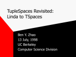 TupleSpaces Revisited: Linda to TSpace