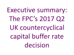Box 1: The FPC*s 2017 Q2 UK countercyclical