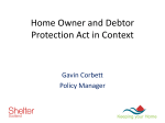 Home Owner and Debtor Protection Act in Context