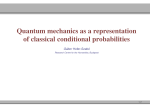 Quantum mechanics as a representation of classical conditional