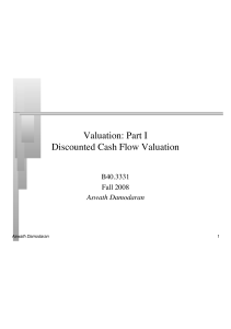 Valuation: Part I Discounted Cash Flow Valuation