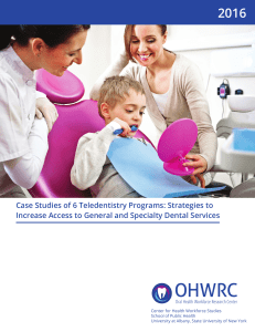 Case Studies of 6 Teledentistry Programs: Strategies to Increase
