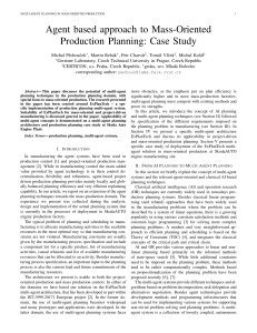 Agent based approach to Mass-Oriented Production Planning: Case