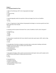 Chapter 1 It`s a Geospatial World Out There 1. Which of the following