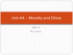 Unit #4 * Morality and Ethics