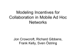 Modeling Incentives for Collaboration in Mobile Ad Hoc Networks