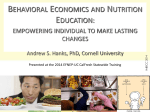 BEHAVIORAL ECONOMICS AND NUTRITION EDUCATION: