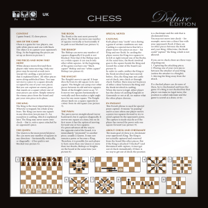 CONTENT 1 game board, 32 chess pieces. AIM OF THE