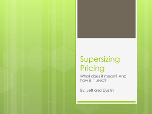 Supersizing Pricing