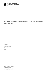 Hot debt market - Adverse selection costs as a debt issue driver