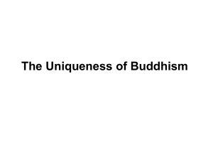 The Uniqueness of Buddhism
