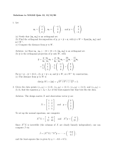 Solutions to MA242 Quiz 12, 12/12/06 1. Let u1 = 3 4 0 , u1