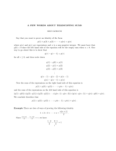 A FEW WORDS ABOUT TELESCOPING SUMS Say that you want to