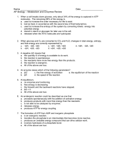 Name Date AP Biology – Metabolism and Enzymes Review When a