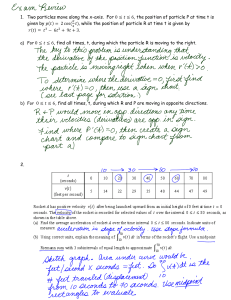 1. Two particles move along the x-axis. For 0 ≤ ≤ 6, the position of