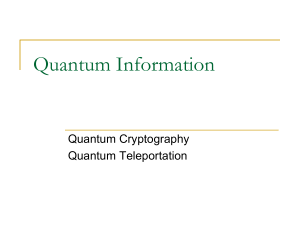 Quantum Cryptography, Quantum Teleportation