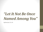 Let It Not Be Once Named Among You
