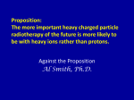Proposition: The more important heavy charged particle