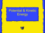 Potential and Kinetic Energy Notes (9/28-29/2016)