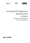 Increasing VIP Programmes* Responsiveness to