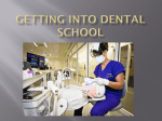 Getting into dental school - The Ohio State University at Lima