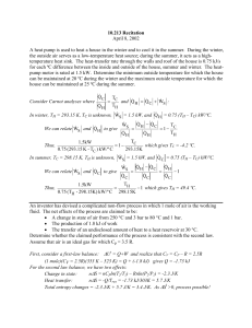 10.213 Recitation April 8, 2002 A heat pump is used to heat a house