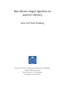 New efficient integral algorithms for quantum chemistry