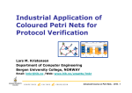 Industrial Application of Coloured Petri Nets for Protocol Verification