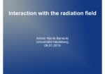 Interaction with the radiation field