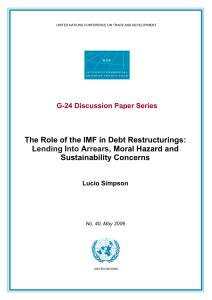 The Role of the IMF in Debt Restructurings: L I A , Moral Hazard and