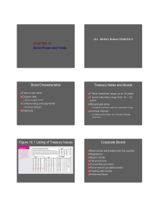 Bond Prices and Yields Bond Characteristics Treasury Notes and